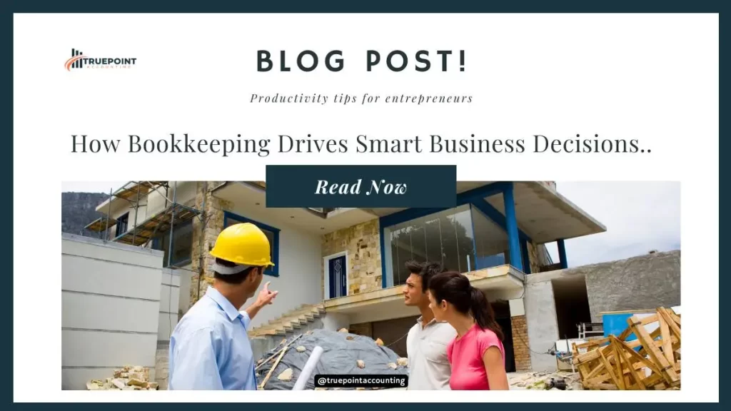 How Bookkeeping Drives Smart Business Decisions..